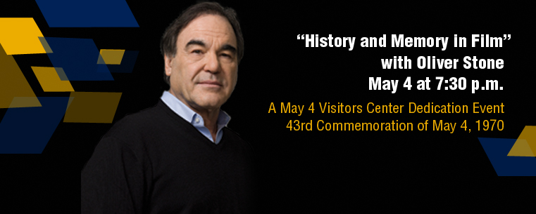 <p>Film Director Oliver Stone to Help Dedicate Kent State University’s May 4 Visitors Center</p>